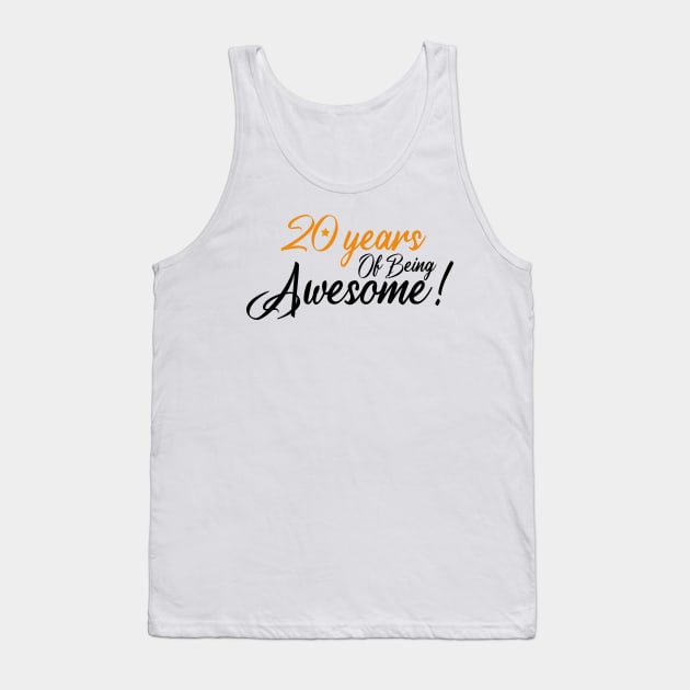 Celebration of 20th, 20 Years Of Being Awesome Tank Top by Allesbouad